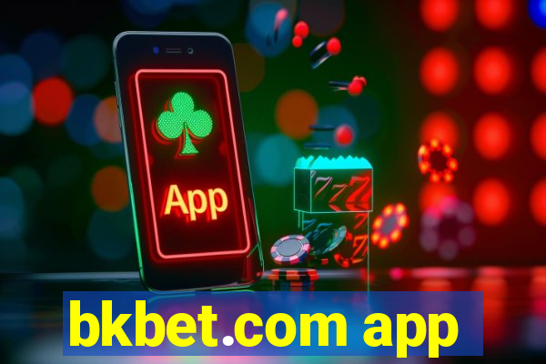 bkbet.com app